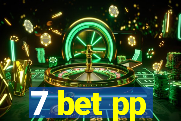 7 bet pp